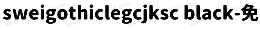 sweigothiclegcjksc black字体转换